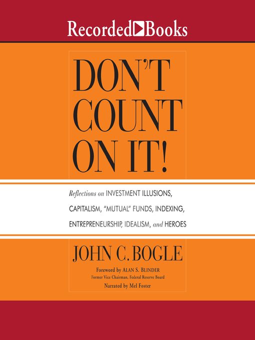 Title details for Don't Count On It! by John C. Bogle - Wait list